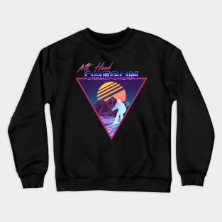 Retro Vaporwave Ski Mountain | Mt. Hood Oregon | Shirts, Stickers, and More! Crewneck Sweatshirt